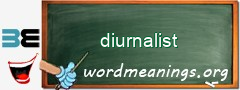 WordMeaning blackboard for diurnalist